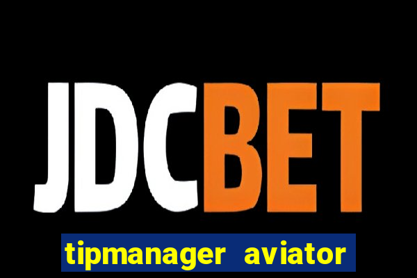 tipmanager aviator aposta 1